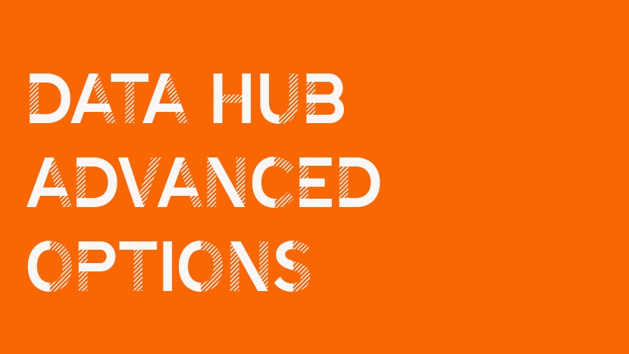 Vídeo de opções avançadas do Data Hub