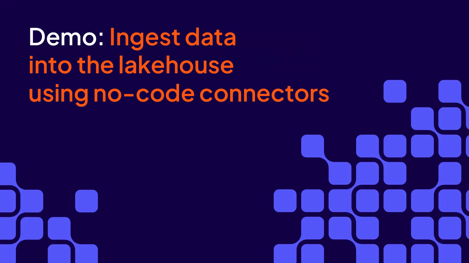 Miniatura do vídeo de demonstração para conectores DataFlow sem código